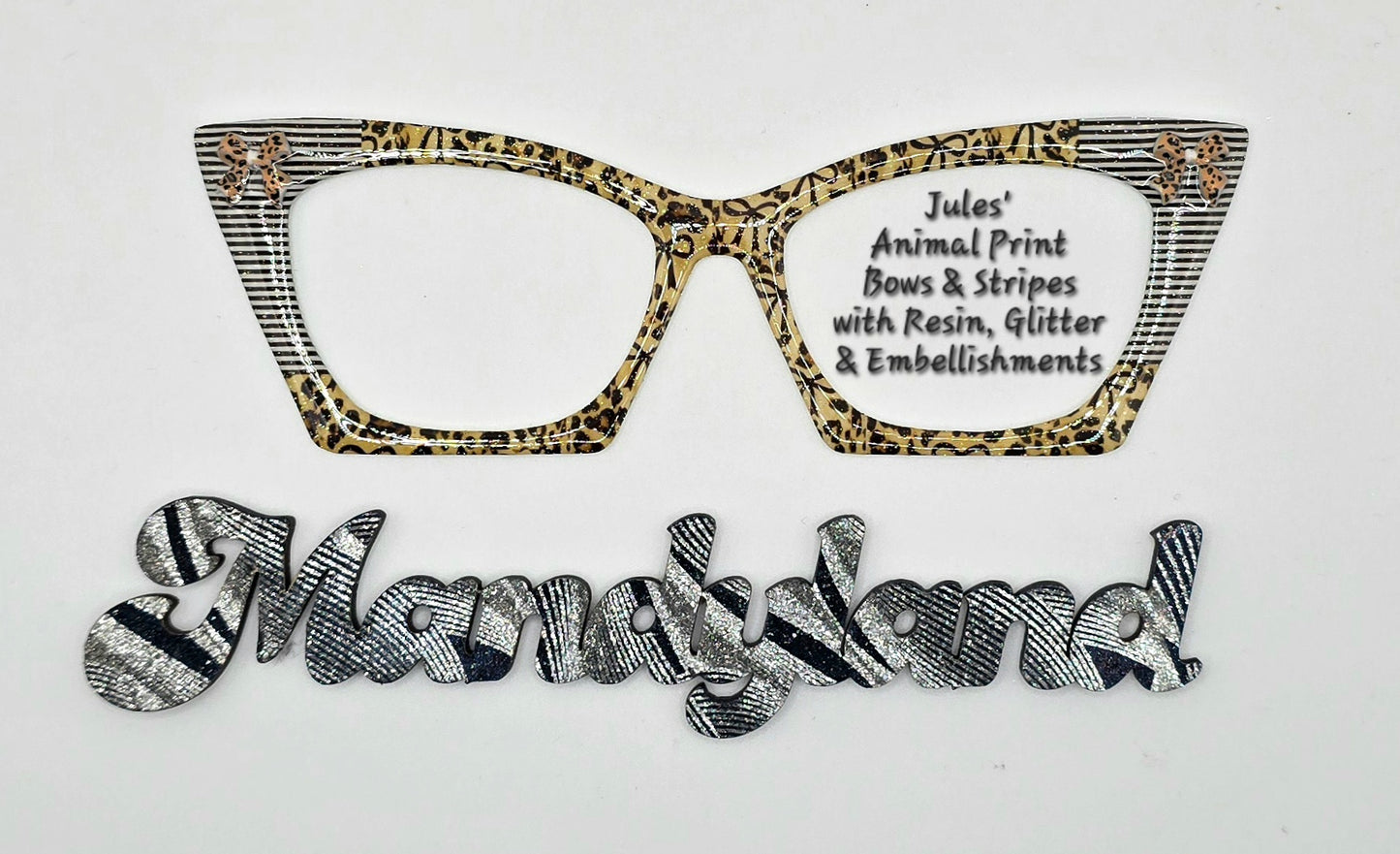 Jules' Animal Print Bows & Stripes (shown with Resin, Glitter  & Embellishments)