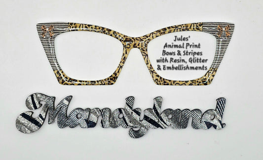 Jules' Animal Print Bows & Stripes (shown with Resin, Glitter  & Embellishments)